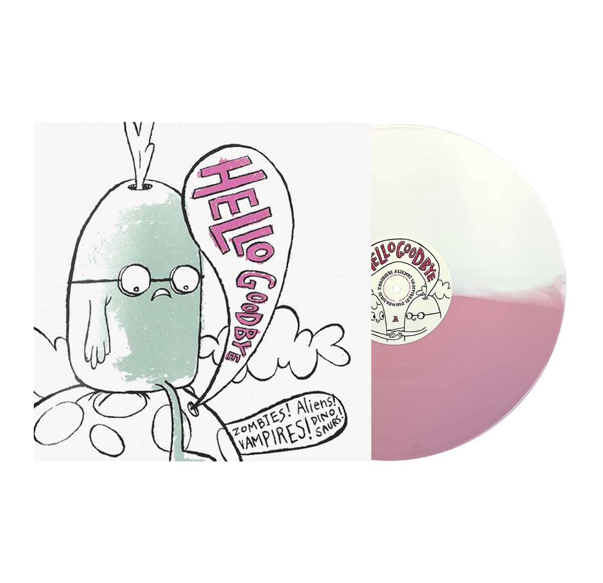 Hellogoodbye - “Zombies! Aliens! Vampires! Dinosaurs!"