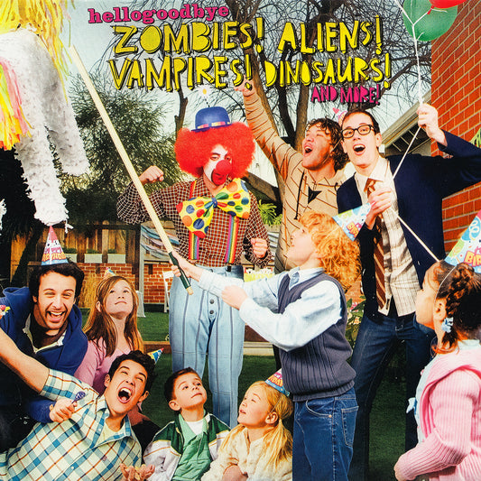Hellogoodbye - Zombies! Aliens! Vampires! Dinosaurs! and MORE - The BSIDE Album